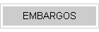 EMBARGOS