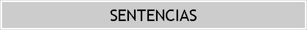 SENTENCIAS